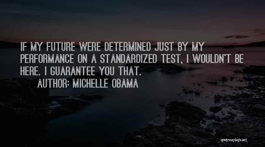 You My Future Quotes By Michelle Obama