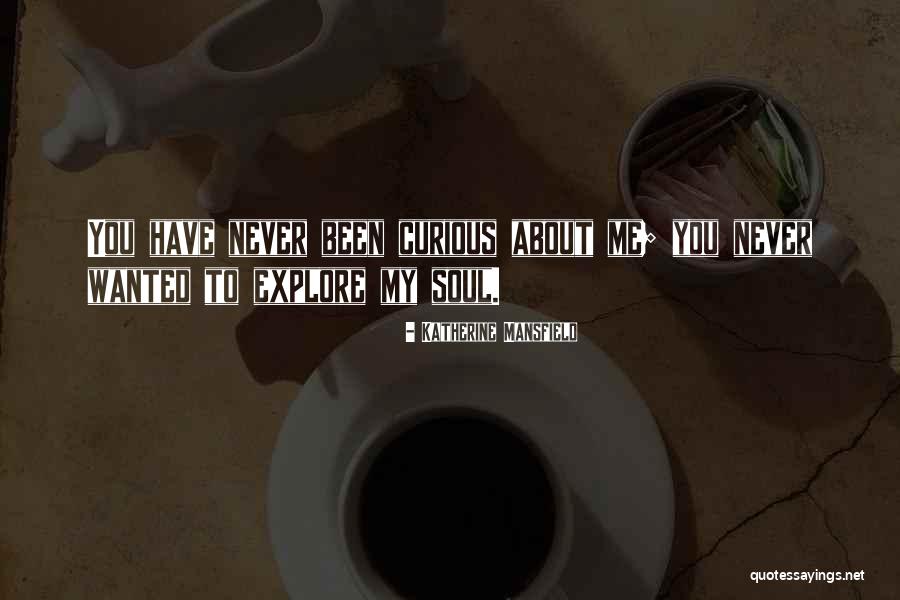You My Soul Quotes By Katherine Mansfield You My Soul Quotes By Katherine Mansfield