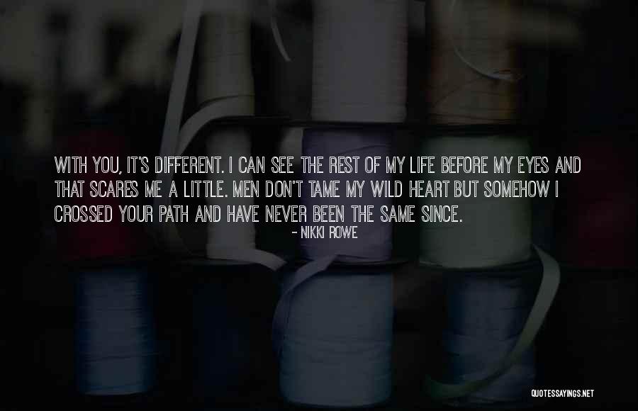 You My Soulmate Quotes By Nikki Rowe You My Soulmate Quotes By Nikki Rowe