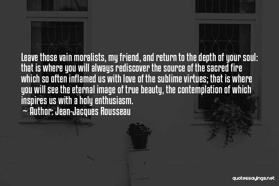 You My True Friend Quotes By Jean-Jacques Rousseau