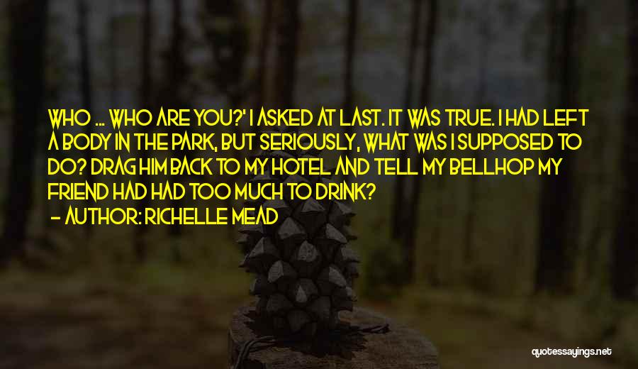 You My True Friend Quotes By Richelle Mead