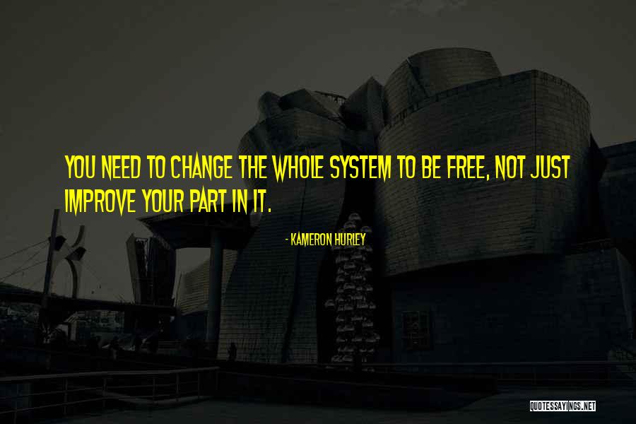 You Need Change Quotes By Kameron Hurley You Need Change Quotes By Kameron Hurley