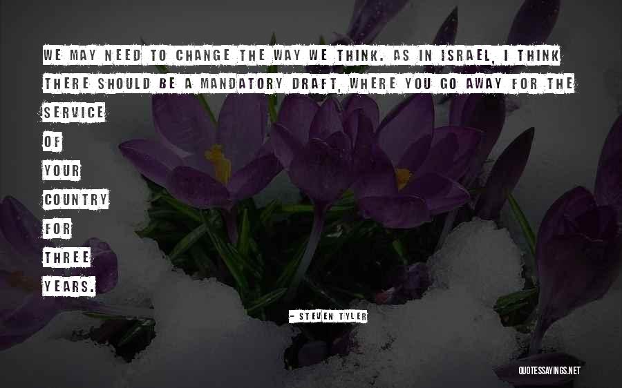 You Need Change Quotes By Steven Tyler You Need Change Quotes By Steven Tyler