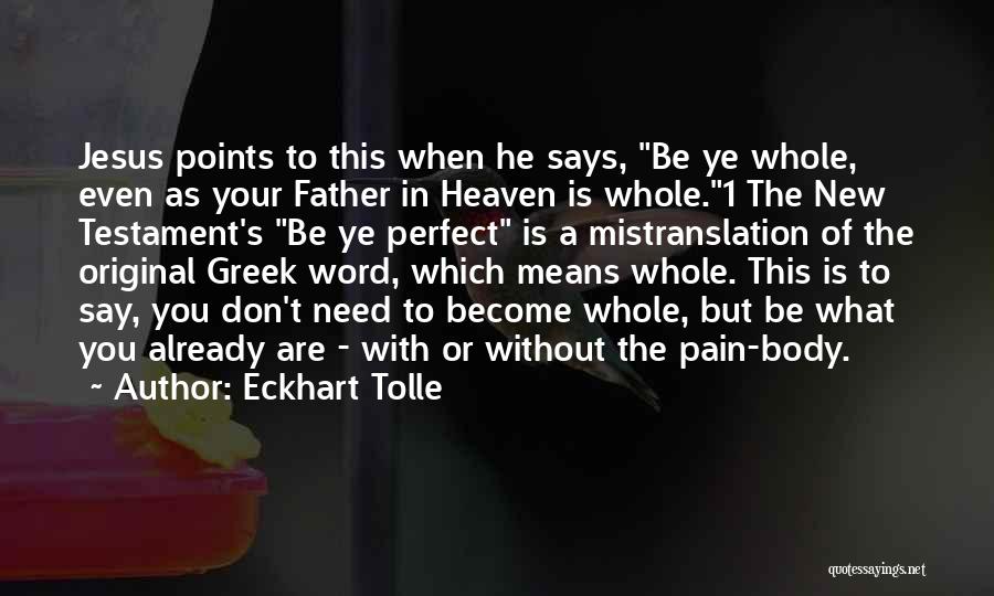 You Need Jesus Quotes By Eckhart Tolle