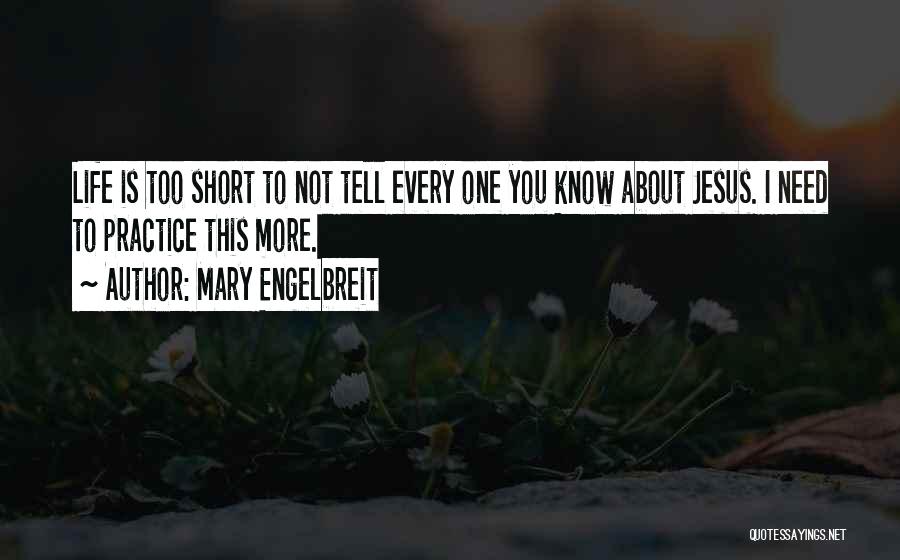 You Need Jesus Quotes By Mary Engelbreit