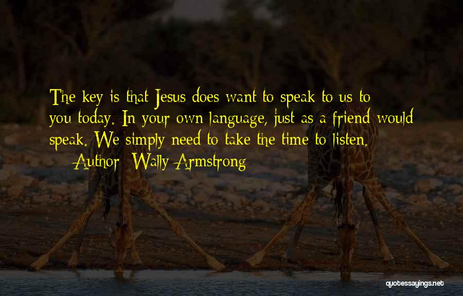 You Need Jesus Quotes By Wally Armstrong