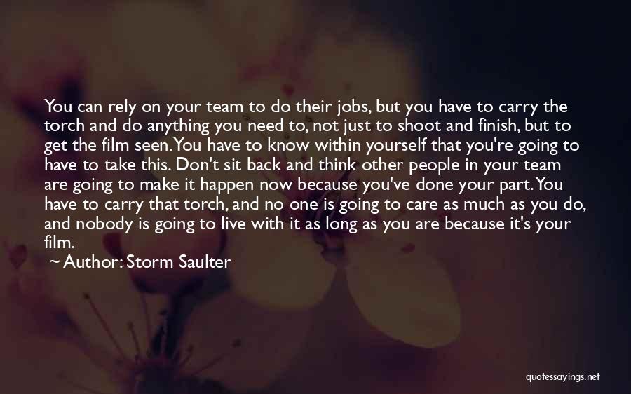 You Need No One But Yourself Quotes By Storm Saulter