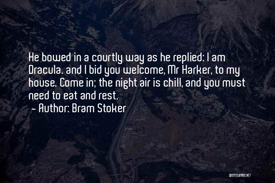You Need Rest Quotes By Bram Stoker