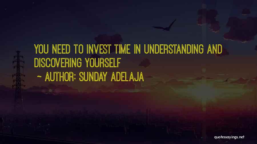 You Need Time Quotes By Sunday Adelaja