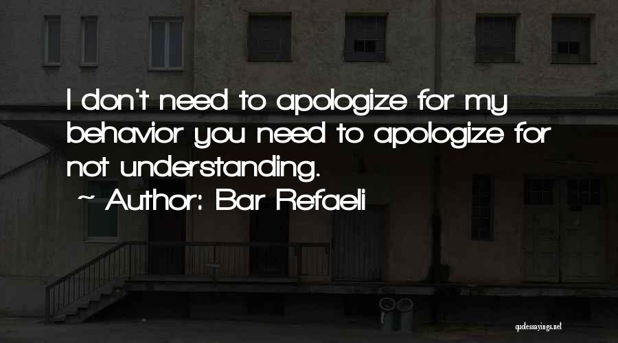 You Need To Apologize Quotes By Bar Refaeli