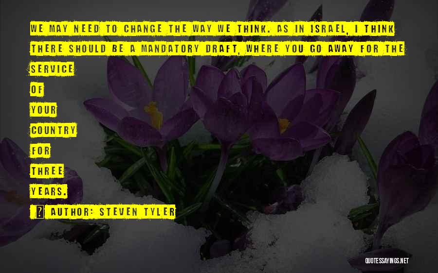 You Need To Change Quotes By Steven Tyler