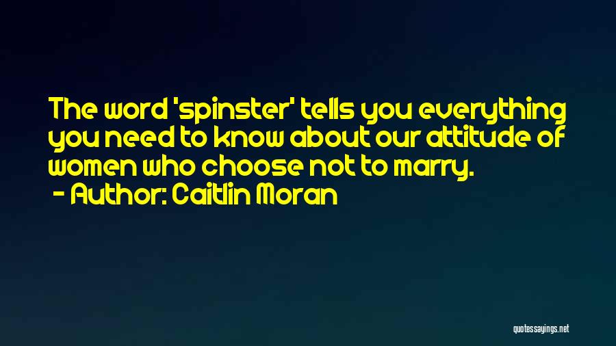 You Need To Choose Quotes By Caitlin Moran