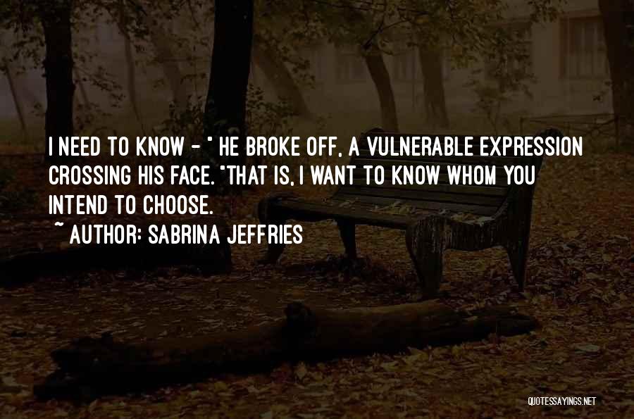 You Need To Choose Quotes By Sabrina Jeffries