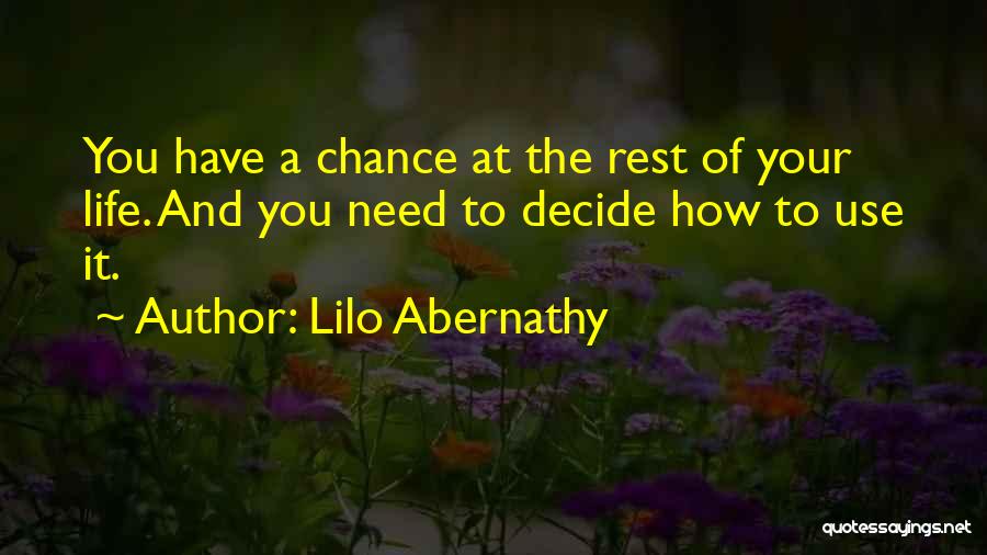 You Need To Decide Quotes By Lilo Abernathy