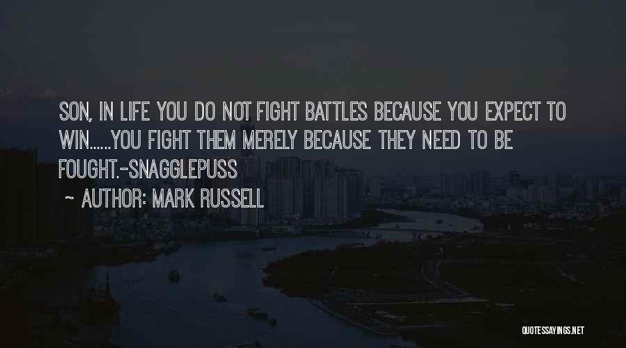 You Need To Fight Quotes By Mark Russell