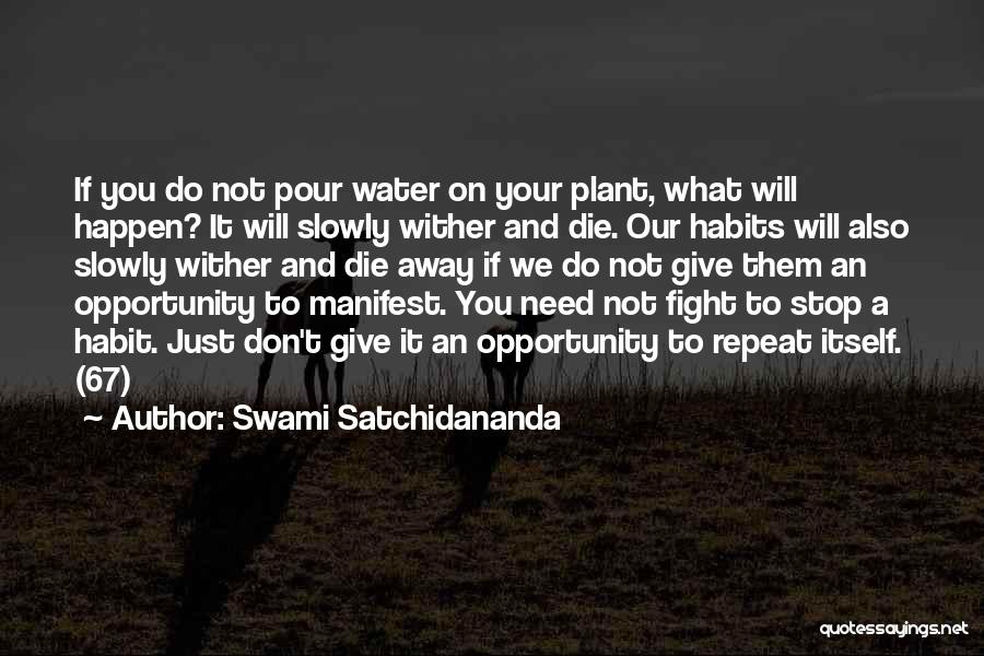 You Need To Fight Quotes By Swami Satchidananda