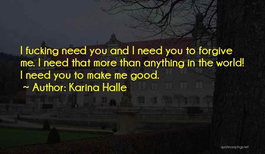 You Need To Forgive Quotes By Karina Halle