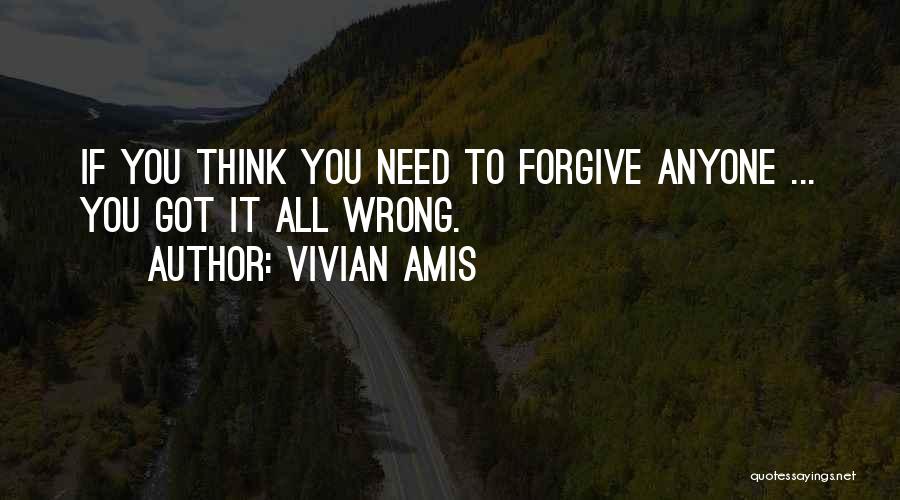 You Need To Forgive Quotes By Vivian Amis