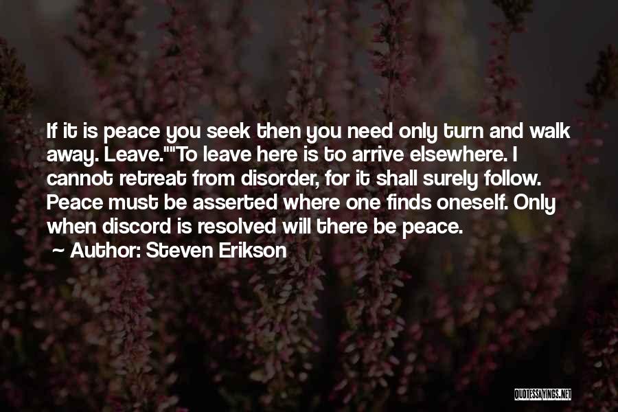 You Need To Leave Quotes By Steven Erikson