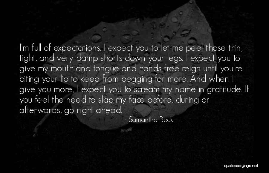 You Need To Let Me Go Quotes By Samanthe Beck You Need To Let Me Go Quotes By Samanthe Beck