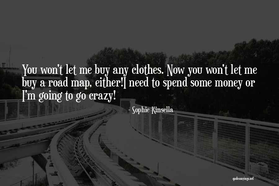 You Need To Let Me Go Quotes By Sophie Kinsella You Need To Let Me Go Quotes By Sophie Kinsella