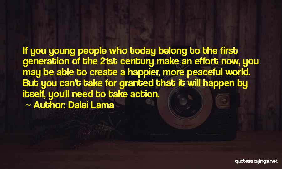 You Need To Make An Effort Quotes By Dalai Lama