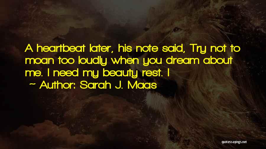 You Need To Rest Quotes By Sarah J. Maas