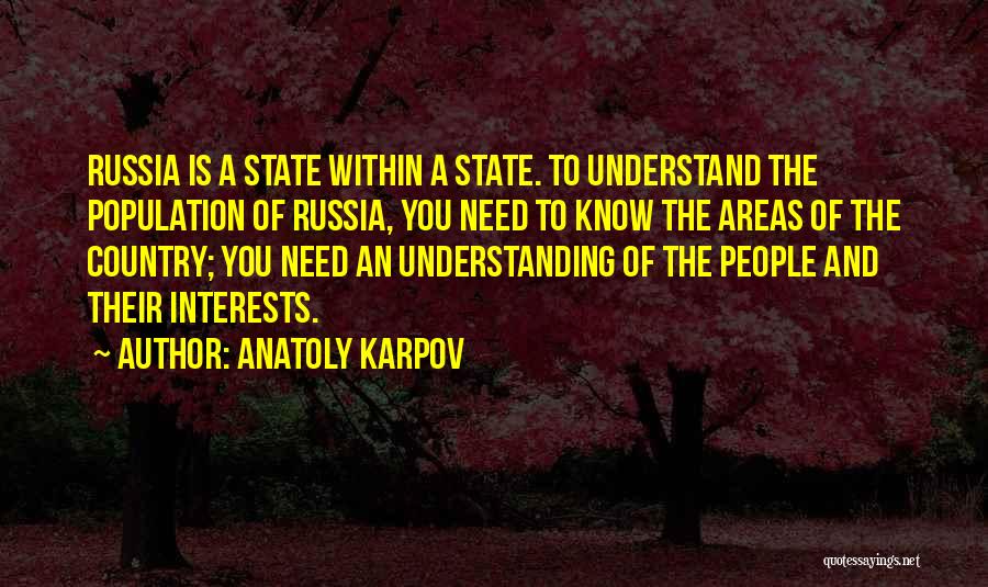 You Need To Understand Quotes By Anatoly Karpov