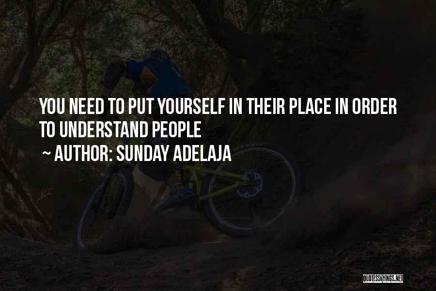 You Need To Understand Quotes By Sunday Adelaja