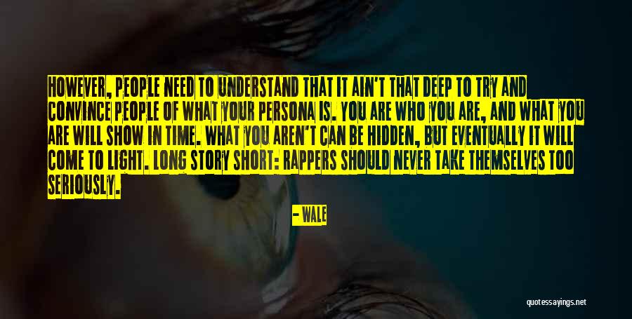 You Need To Understand Quotes By Wale