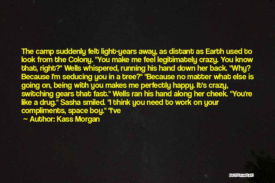 You Need Your Space Quotes By Kass Morgan