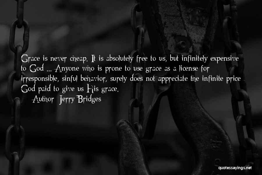 You Never Appreciate Something Until It's Gone Quotes By Jerry Bridges