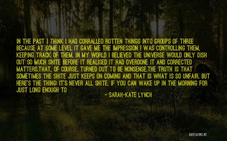 You Never Believed Me Quotes By Sarah-Kate Lynch You Never Believed Me Quotes By Sarah-Kate Lynch