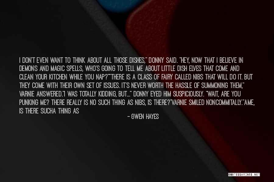 You Never Called Quotes By Gwen Hayes You Never Called Quotes By Gwen Hayes