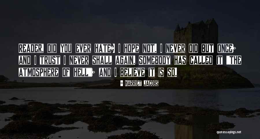 You Never Called Quotes By Harriet Jacobs You Never Called Quotes By Harriet Jacobs