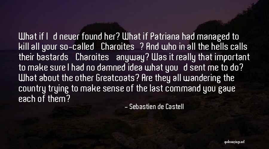 You Never Called Quotes By Sebastien De Castell You Never Called Quotes By Sebastien De Castell