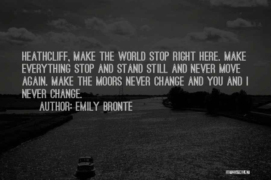 You Never Change Quotes By Emily Bronte