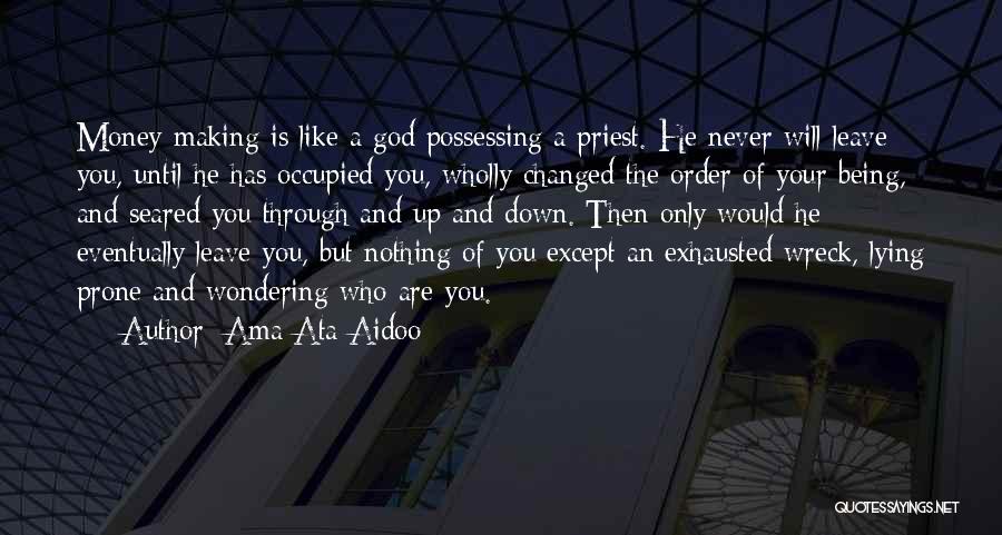 You Never Changed Quotes By Ama Ata Aidoo