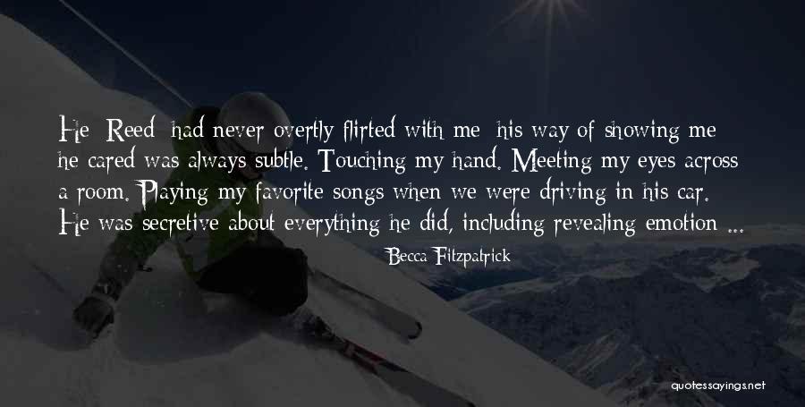 You Never Even Cared Quotes By Becca Fitzpatrick You Never Even Cared Quotes By Becca Fitzpatrick