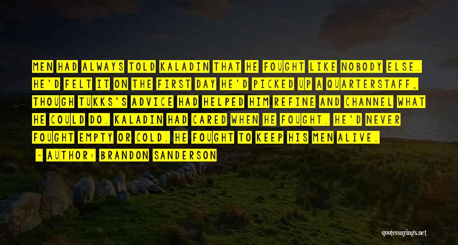 You Never Even Cared Quotes By Brandon Sanderson