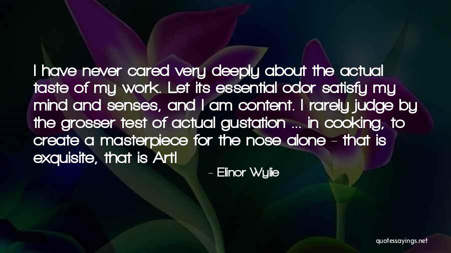 You Never Even Cared Quotes By Elinor Wylie You Never Even Cared Quotes By Elinor Wylie