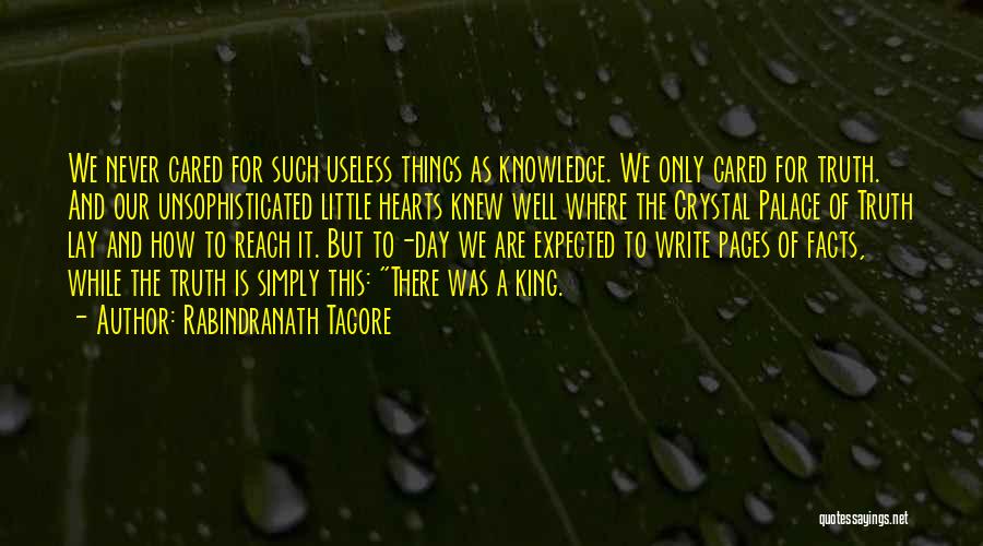 You Never Even Cared Quotes By Rabindranath Tagore