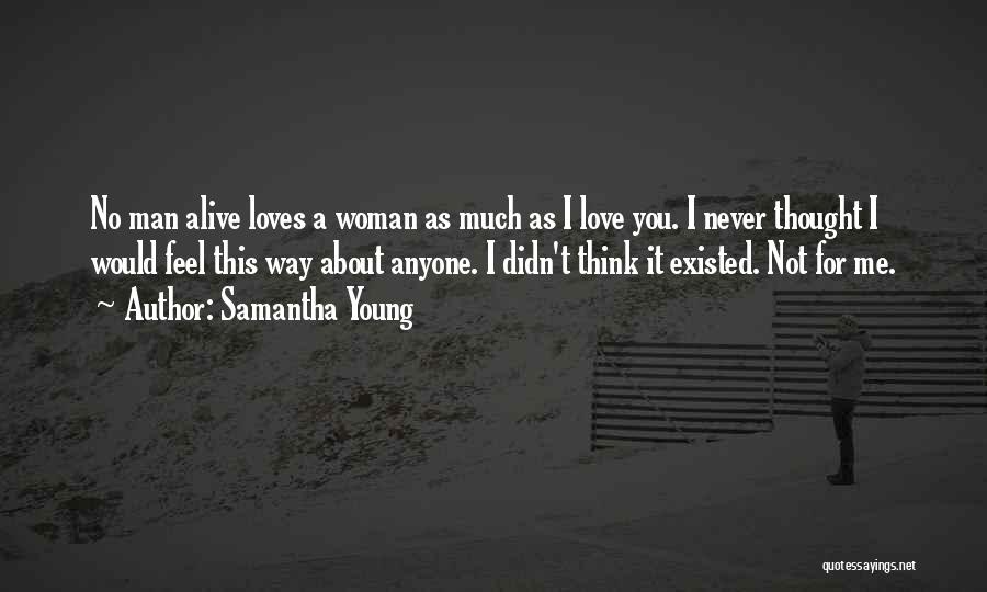 You Never Existed Quotes By Samantha Young