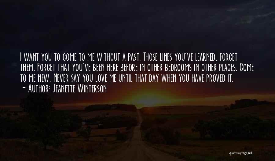You Never Forget Me Quotes By Jeanette Winterson