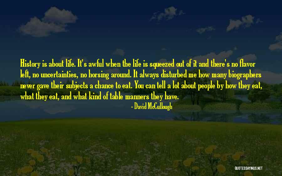 You Never Gave Me A Chance Quotes By David McCullough You Never Gave Me A Chance Quotes By David McCullough