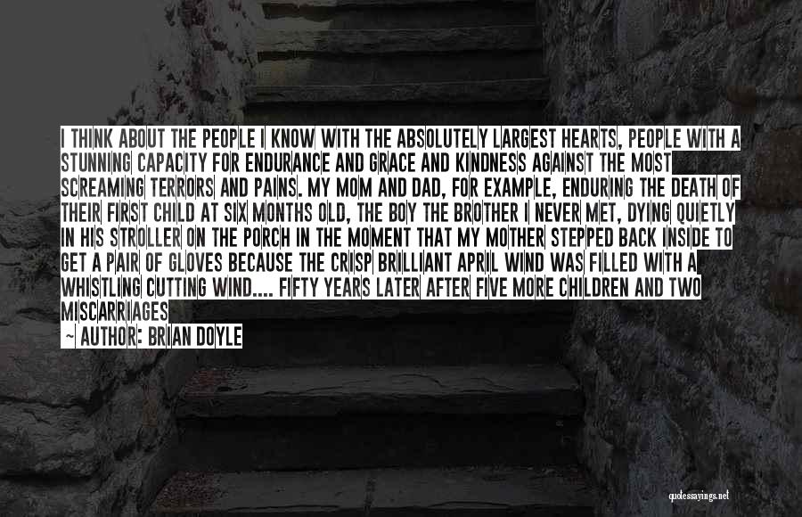 You Never Get Old Quotes By Brian Doyle