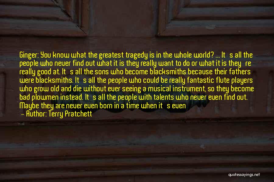 You Never Get Old Quotes By Terry Pratchett