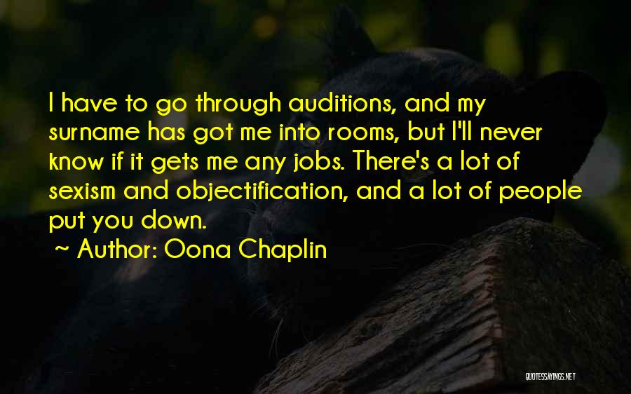 You Never Got To Know Me Quotes By Oona Chaplin