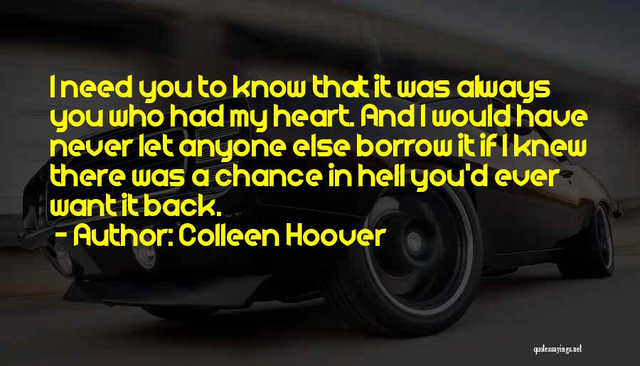 You Never Had A Chance Quotes By Colleen Hoover