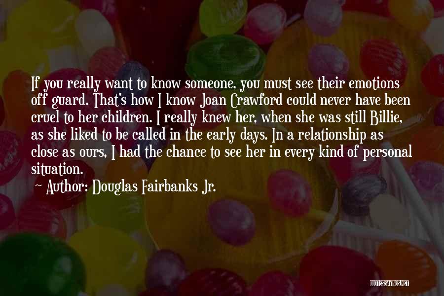 You Never Had A Chance Quotes By Douglas Fairbanks Jr.